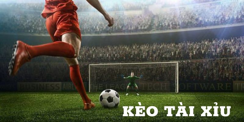 Điểm danh tỷ lệ kèo tài xỉu có tính phổ biến cao
